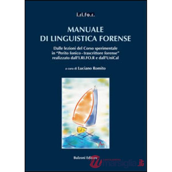 Manuale di linguistica forense. Con CD-ROM