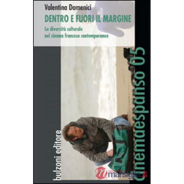 Dentro e fuori il margine. La diversità culturale nel cinema francese contempora
