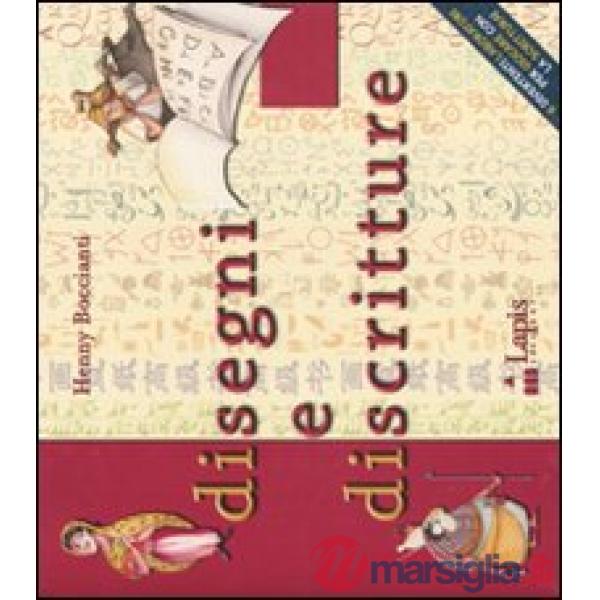 Di segni e di scritture. Ediz. illustrata