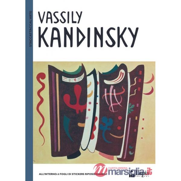 Vassily Kandinsky. Ediz. illustrata