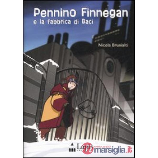 Pennino Finnegan e la fabbrica di baci