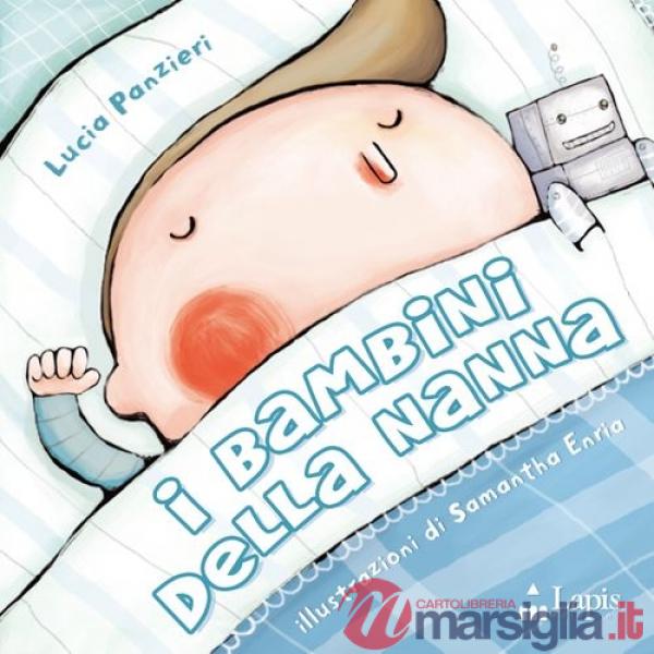Bambini della nanna. Ediz. illustrata (I)