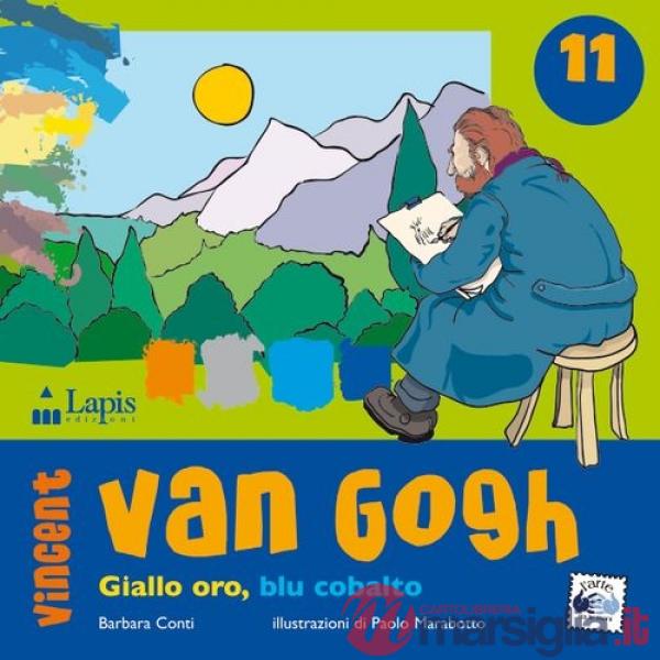 Vincent van Gogh. Giallo oro, blu cobalto