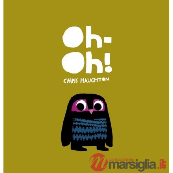 Oh-oh! Ediz. illustrata