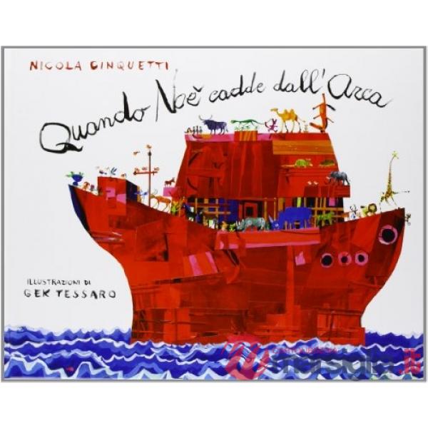 Quando Noè cadde dall'arca. Ediz. illustrata
