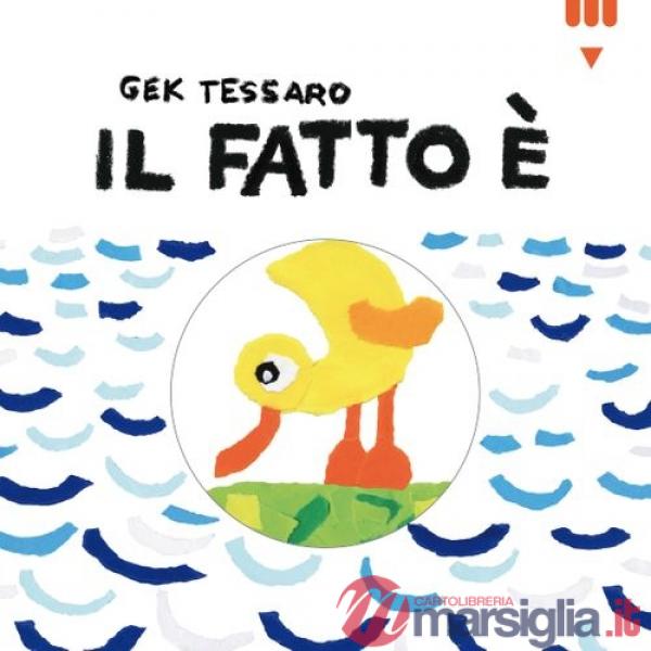 Fatto è.... Ediz. illustrata (Il)