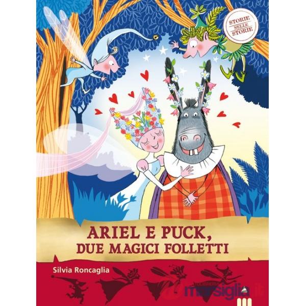 Ariel e Puck, due magici folletti. Storie nelle storie