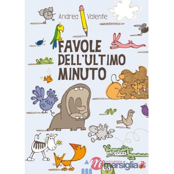 Favole dell'ultimo minuto