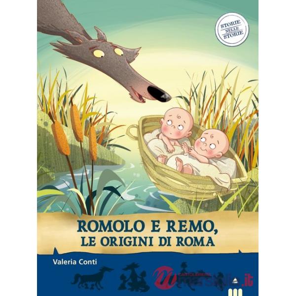 Romolo e Remo, le origini di Roma. Storie nelle storie
