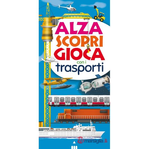 Alza scopri gioca con i trasporti
