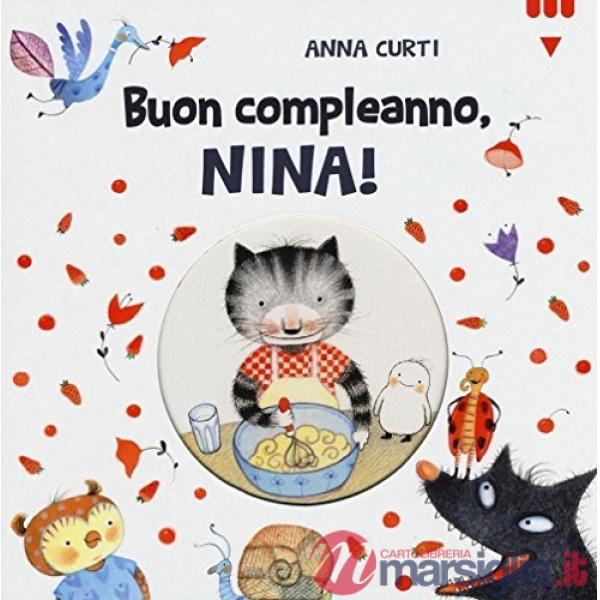 Buon compleanno, Nina! Ediz. illustrata