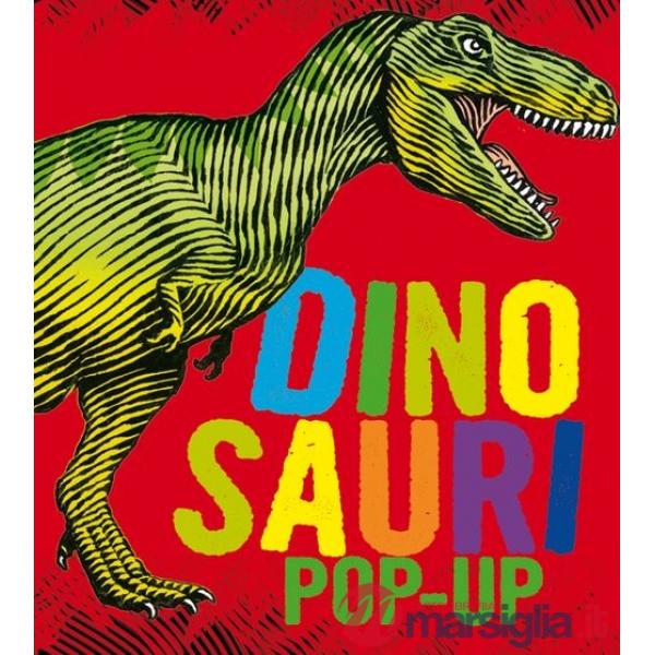 Dinosauri. Libro pop-up. Ediz. a colori