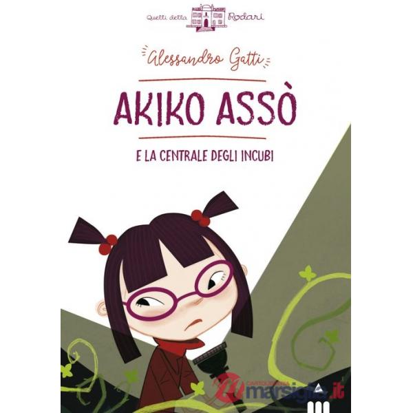 Akiko Asso e la centrale degli incubi