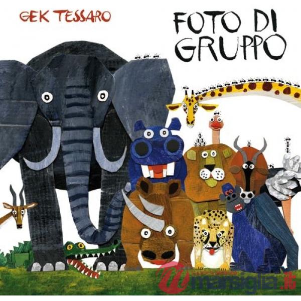 Foto di gruppo. Ediz. a colori