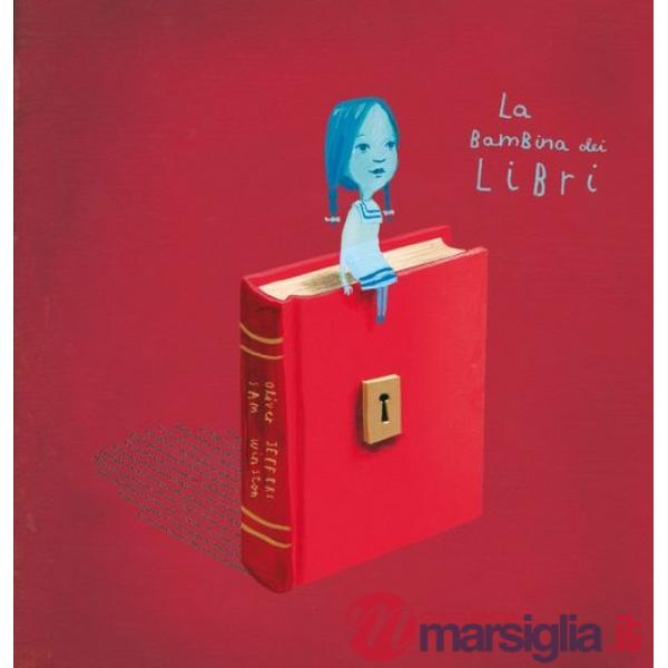 Bambina dei libri. Ediz. a colori (La)