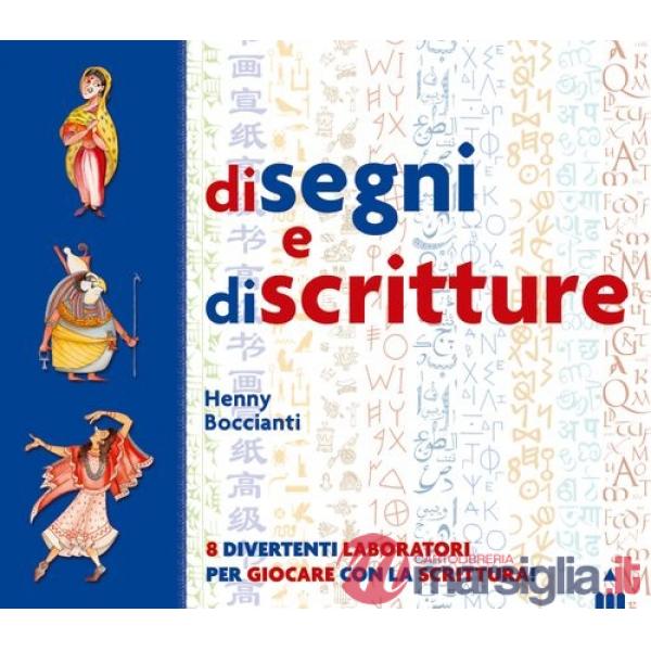 Di segni e di scritture. Ediz. a colori