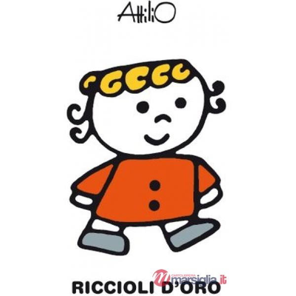 Riccioli d'oro. Le mini fiabe di Attilio. Ediz. a colori