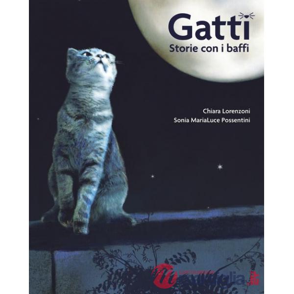 Gatti. Storie con i baffi