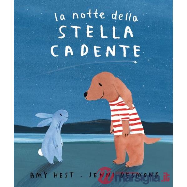 Notte della stella cadente. Ediz. a colori (La)