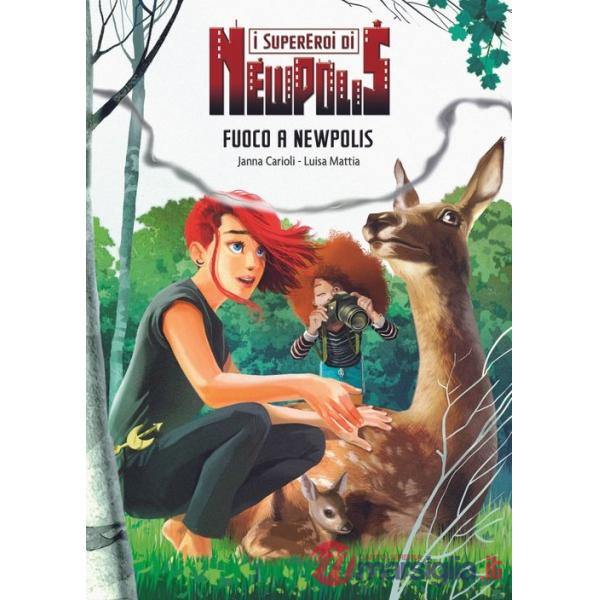 Fuoco a NewPolis. I supereroi di NewPolis