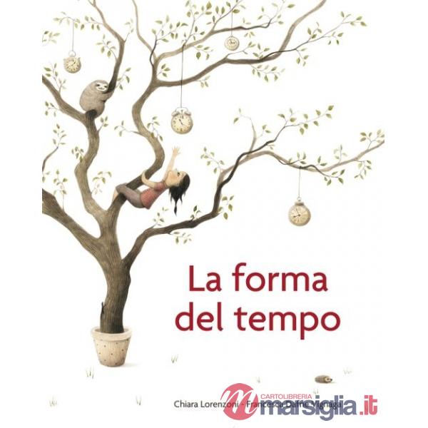 Forma del tempo. Ediz. a colori (La)
