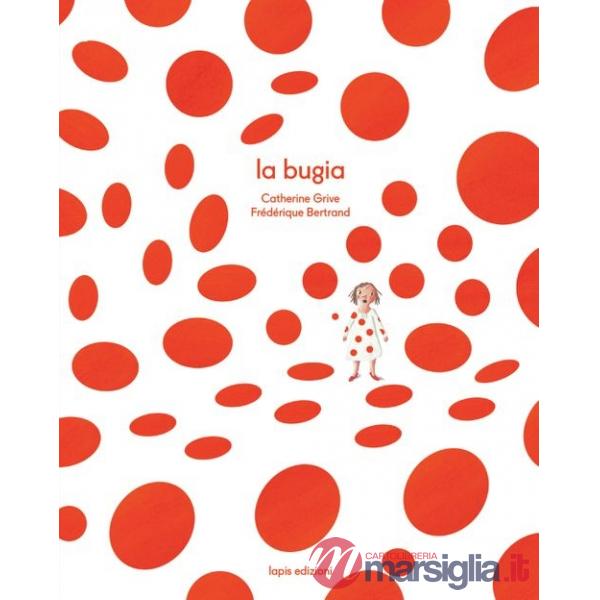 Bugia. Ediz. a colori (La)
