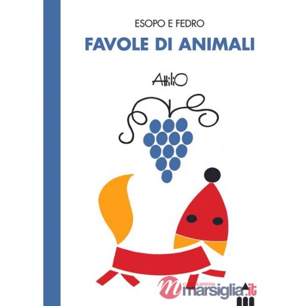 Favole di animali. Esopo e Fedro