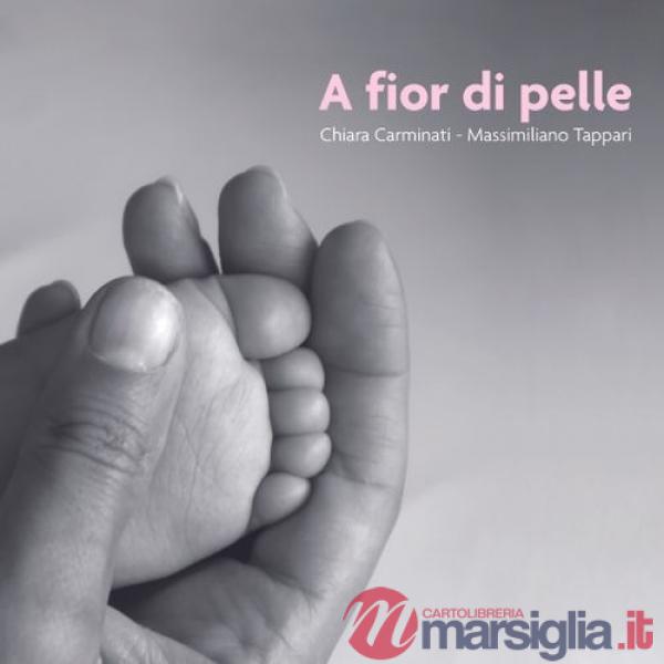 A fior di pelle. Ediz. illustrata