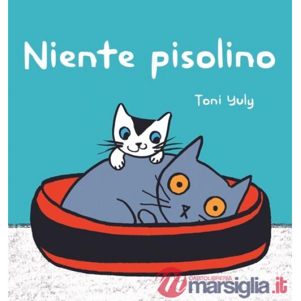 Niente pisolino. Ediz. a colori