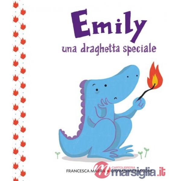 Emily una draghetta speciale. Ediz. a colori