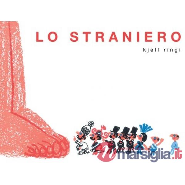 Straniero. Ediz. a colori (Lo)
