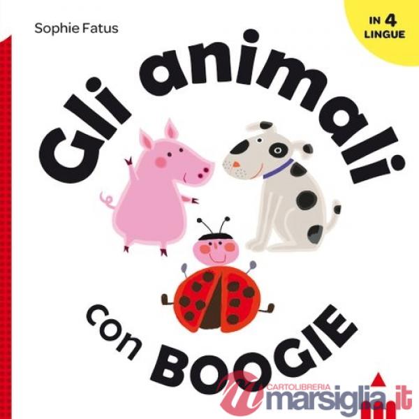 Animali con Boogie. Ediz. italiana, inglese, francese e spagnola (Gli)