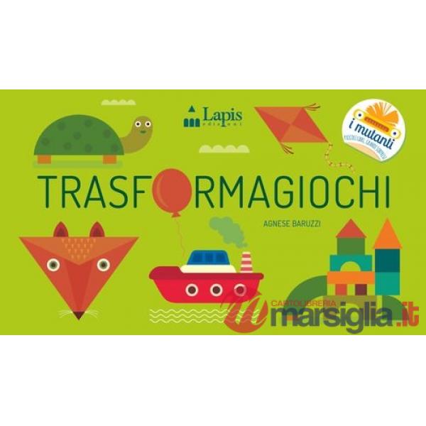 Trasformagiochi. Ediz. a colori