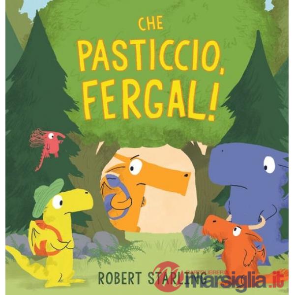 Che pasticcio, Fergal!