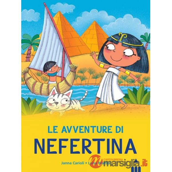 Avventure di Nefertina. All'ombra delle piramidi. Vol. 1