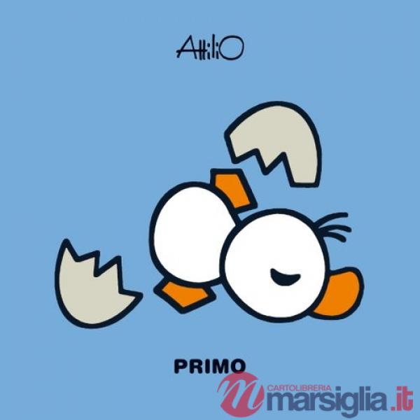 Primo. Le mini storie di Attilio. Ediz. a colori