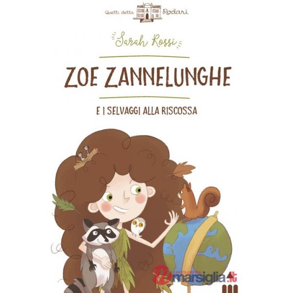 Zoe Zannelunghe e i selvaggi alla riscossa