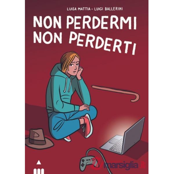 Non perdermi, non perderti