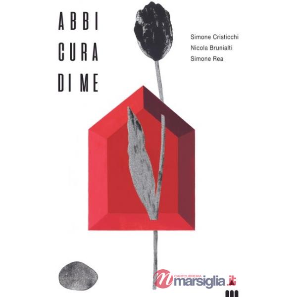 Abbi cura di me. Ediz. a colori
