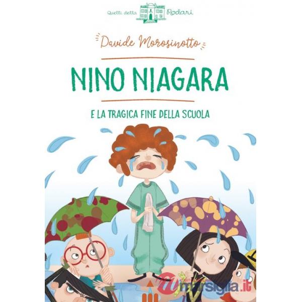 Nino Niagara e la tragica fine della scuola
