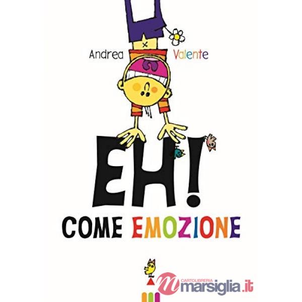 Eh! Come emozione