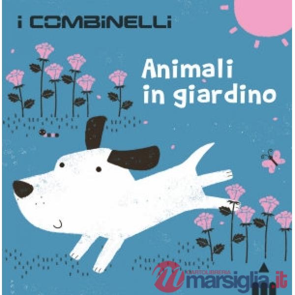 Animali in giardino. Ediz. a colori