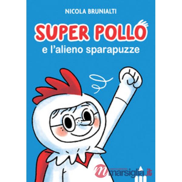 Super Pollo e l'alieno sparapuzze