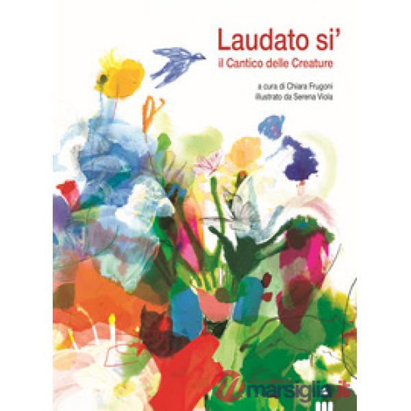 Laudato si'. Il cantico delle creature