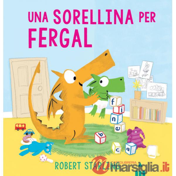 Sorellina per Fergal. Ediz. a colori (Una)