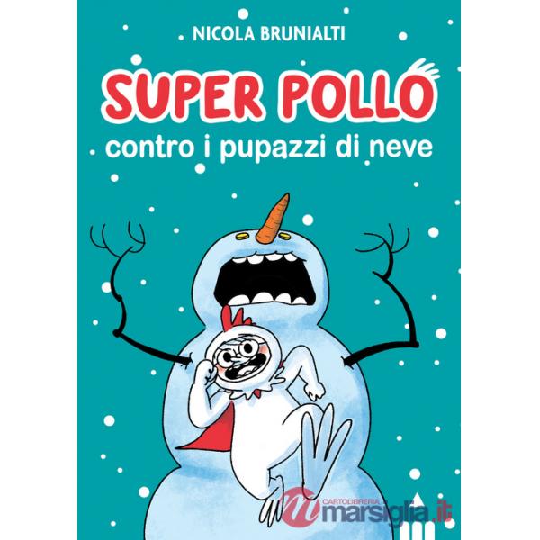 Super Pollo contro i pupazzi di neve
