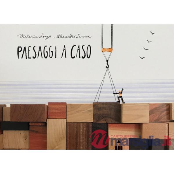 Paesaggi a caso. Ediz. a colori