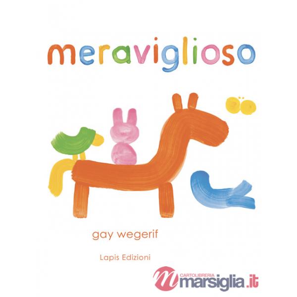Meraviglioso. Ediz. a colori