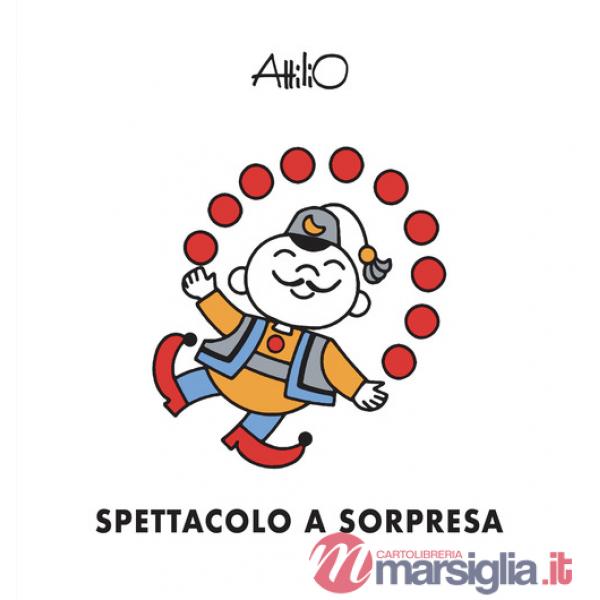 Spettacolo a sorpresa. Ediz. a colori