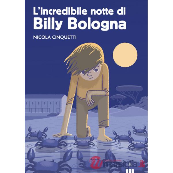 Incredibile notte di Billy Bologna (L')